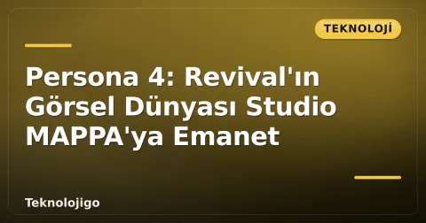 Persona 4: Revival'ın Görsel Dünyası Studio MAPPA'ya Emanet