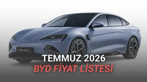 BYD Temmuz 2026 Fiyat Listesi: Han Modelinde Büyük Kampanya