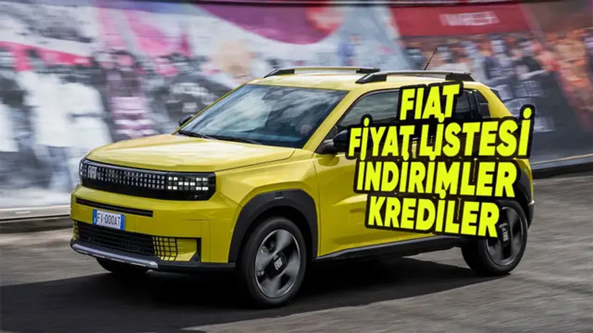 Fiat Temmuz 2026 Fiyat Listesi: Egea ve Grande Panda'da Büyük İndirim Fiat Temmuz 2026 Fiyat Listesi: Egea ve Grande Panda'da Büyük İndirim